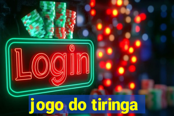 jogo do tiringa